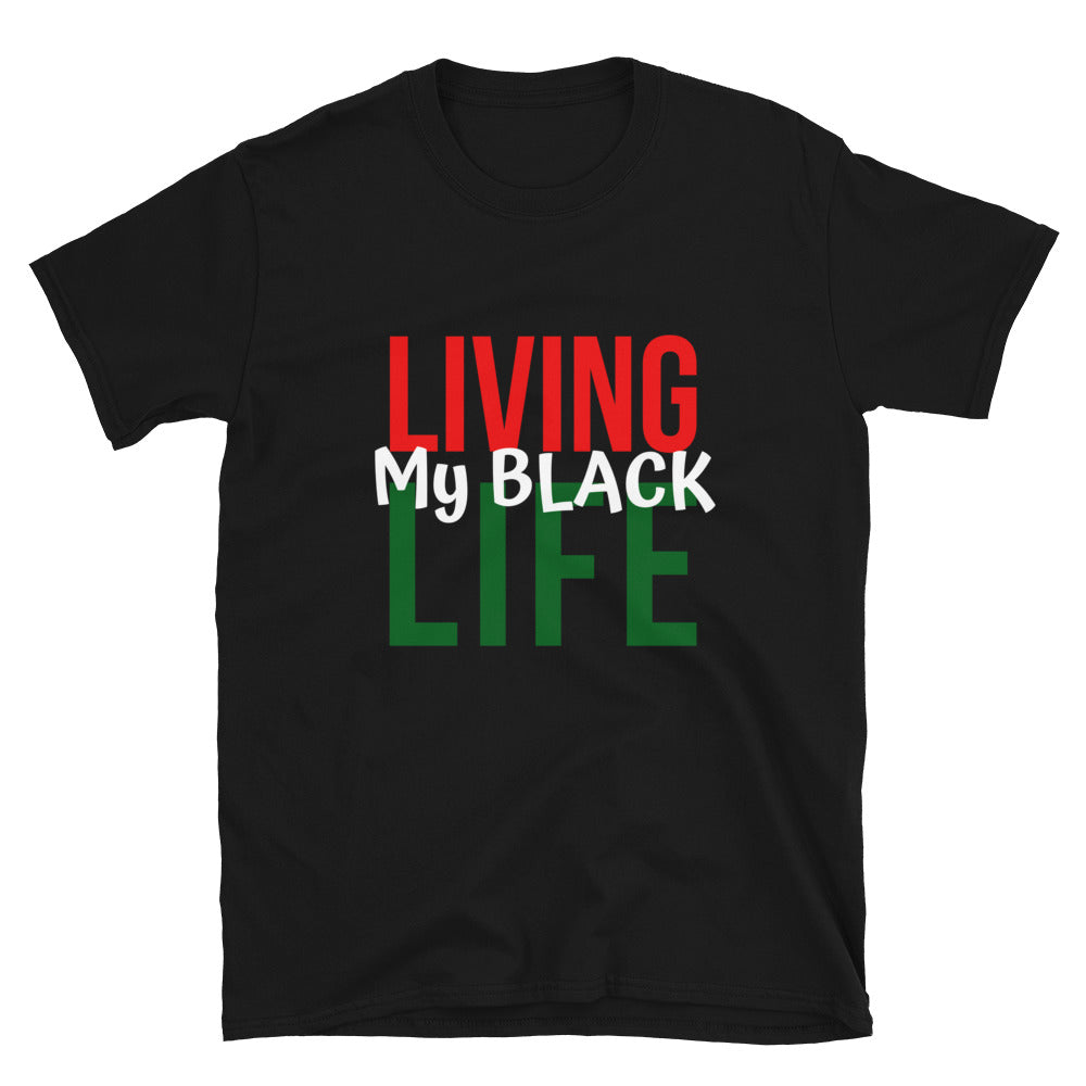 "Living My Black Life" Women's T-Shirt