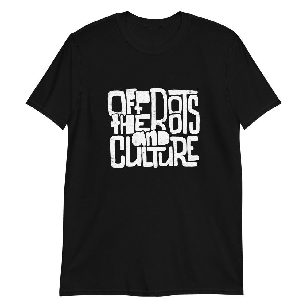 "Off The Roots And Culture" Men's T-Shirt