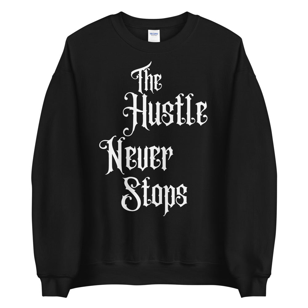 "The Hustle Never Stops" Women's Sweater