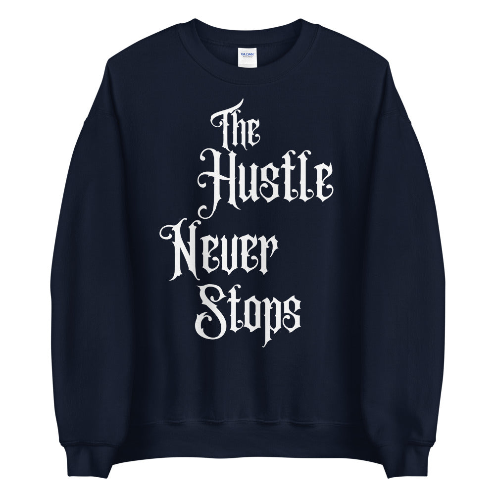 "The Hustle Never Stops" Men's Sweater