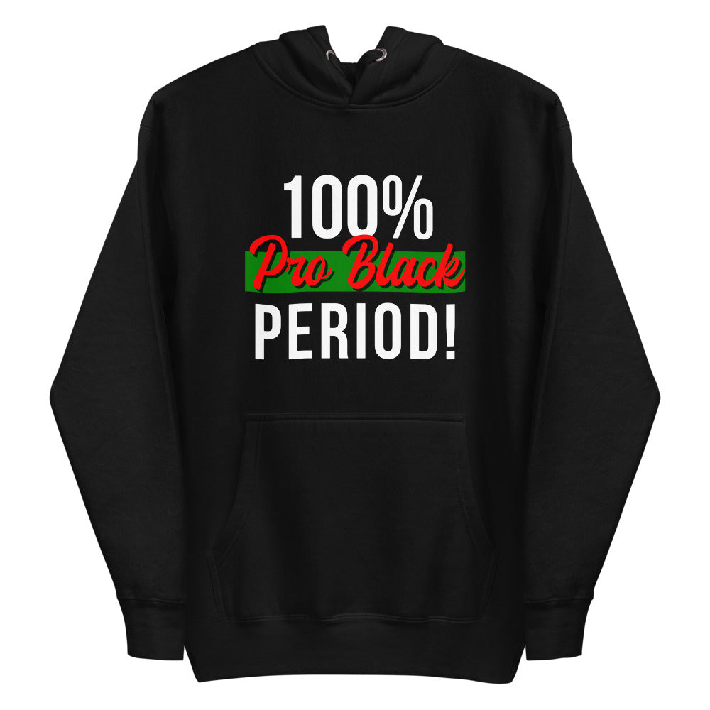 "100% Pro Black Period" Women's Hoodie
