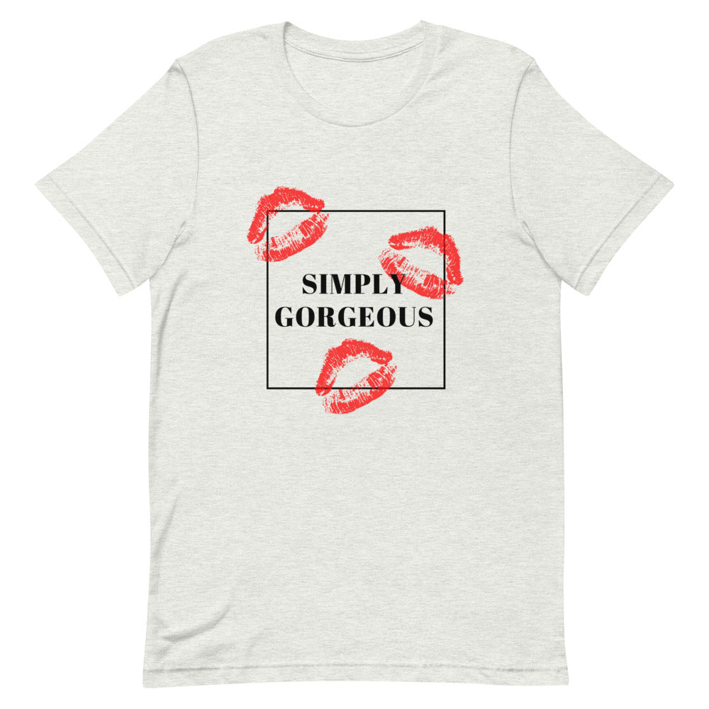 "Simply Gorgeous" Women's T-Shirt