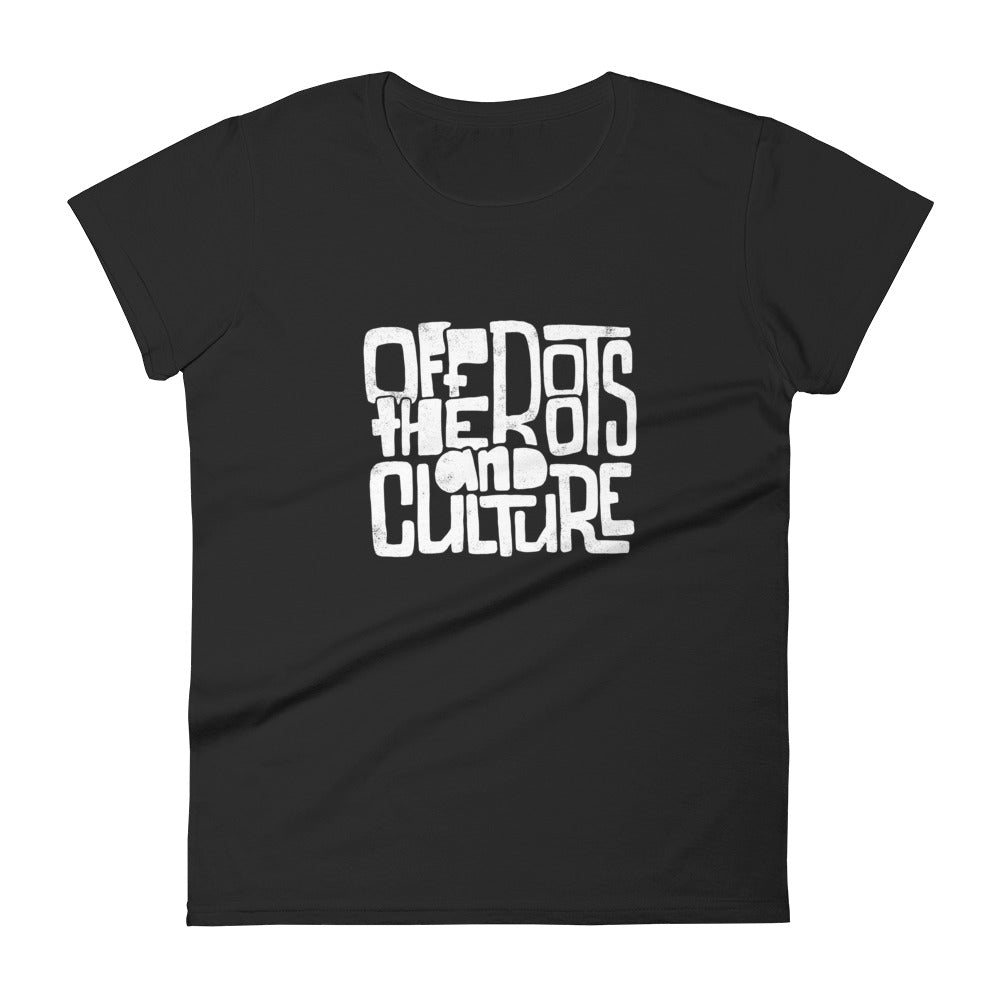 "Off The Roots And Culture" Women's T-shirt
