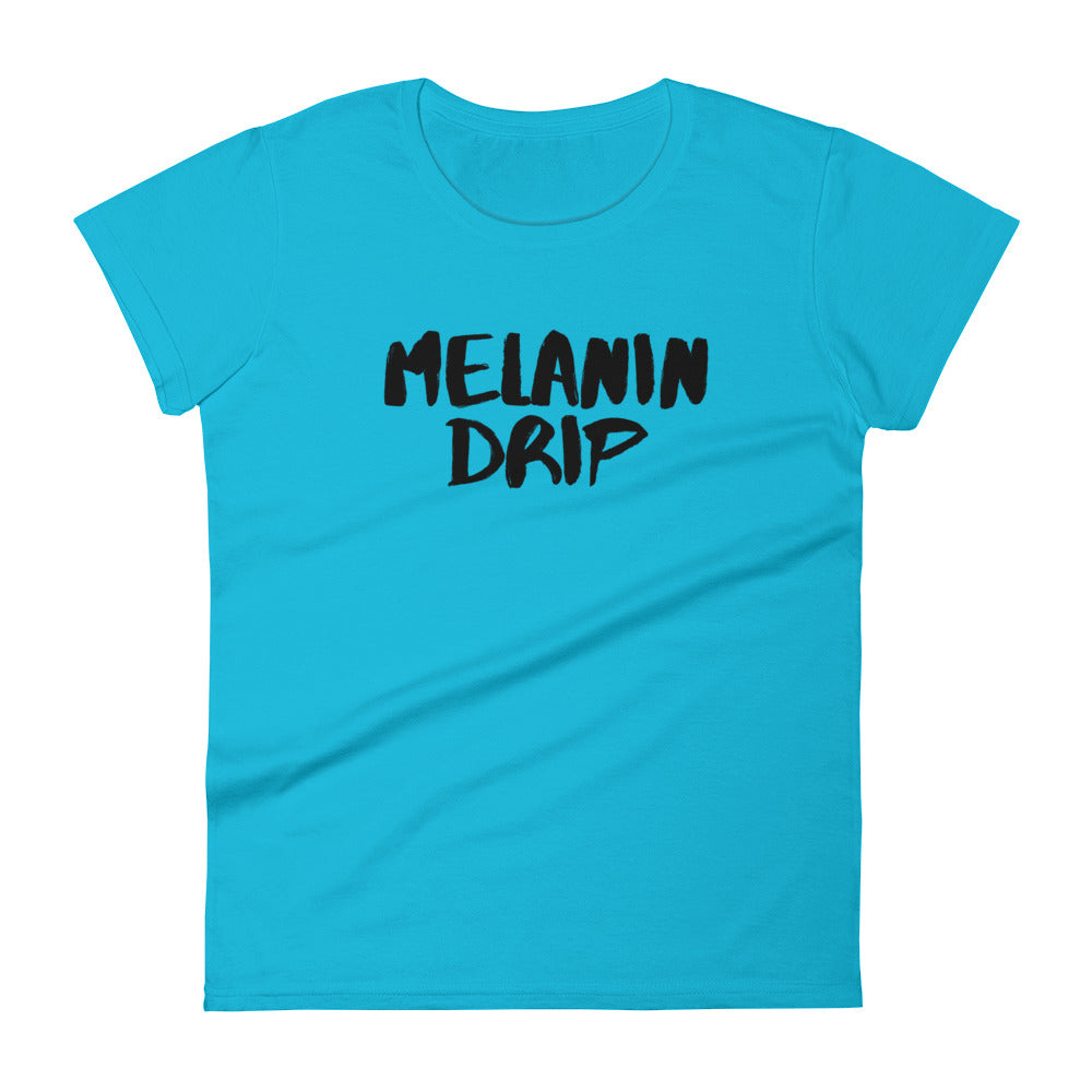 "Melanin Drip" Women's T-Shirt